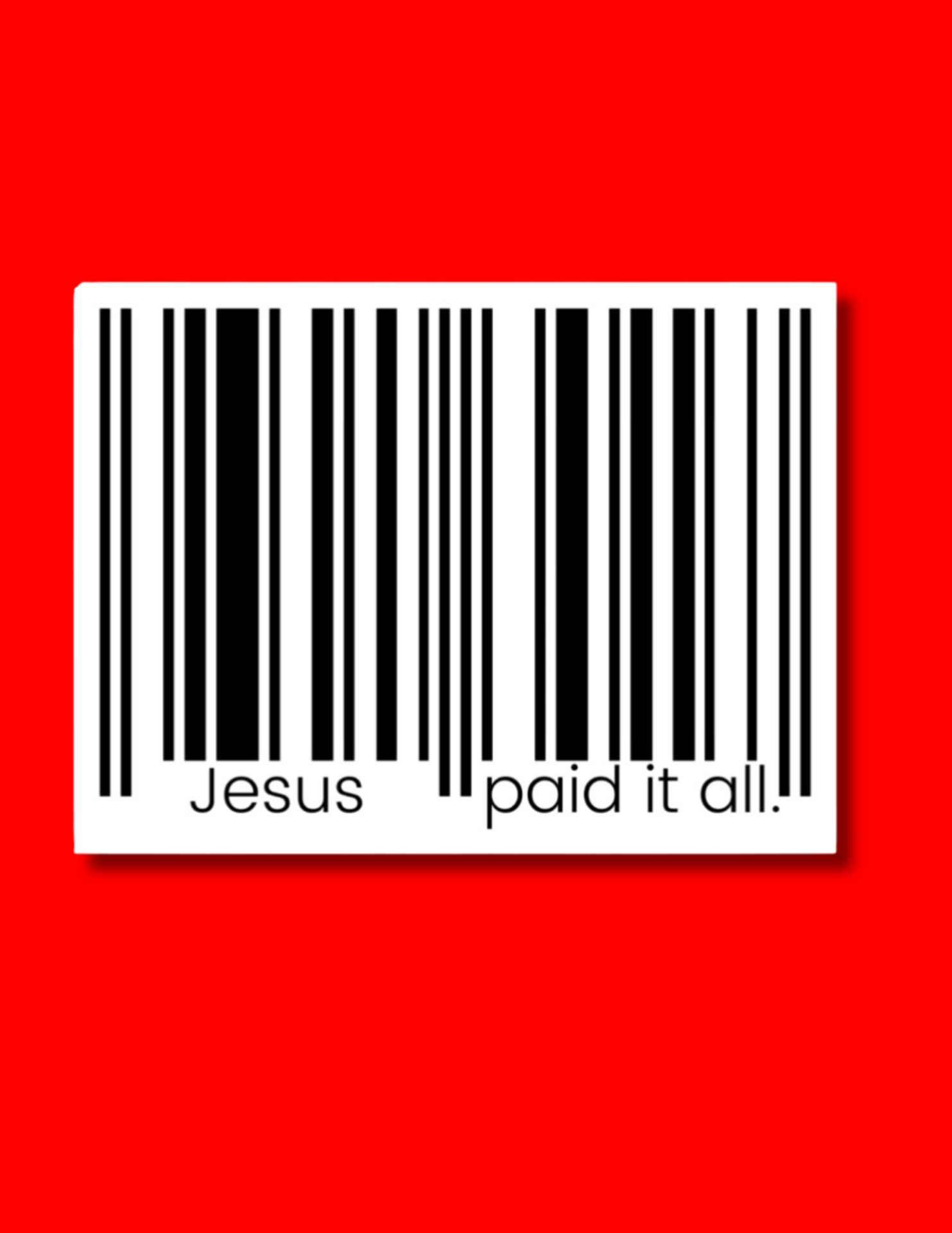 Jesus Paid it All | STICKER (Black)